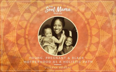 Olivyah Bowens, Young, Pregnant & Black – Motherhood as a Holistic Path