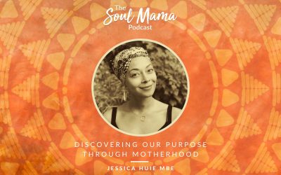 Jessica Huie MBE on Discovering our Purpose through Motherhood